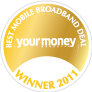 Award logo for winning Your Money's Best Mobile Broadband Deal for 2011